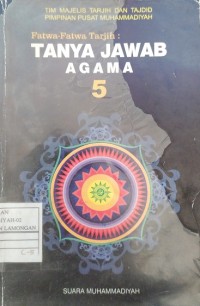 Image of Fatwa-Fatwa Tarjih: Tanya-Jawab Agama 5