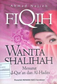 Image of Fiqih Wanita Shalihah Menurut Al-Qur'an dan Al-Hadits