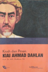 Image of Kisah dan Pesan Kiai Ahmad Dahlan
