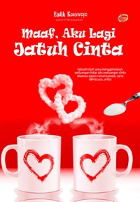 Image of Maaf, Aku Lagi Jatuh Cinta