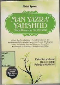 Image of Man Yazra' Yahshud : Siapa Menanam, Dia Memetik