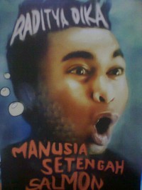 Image of Manusia Setengah Salmon