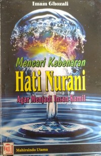 Image of Mencari Kebenaran Hati Nurani Agar Menjadi Insan Kamil
