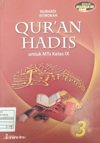 Image of Qur'an Hadis Jilid 3 Untuk Siswa Kelas IX Madrasah Tsanawiyah