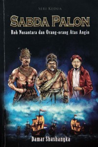 Image of Sabda Palon: Roh Nusantara dan Orang-Orang Atas Angin
