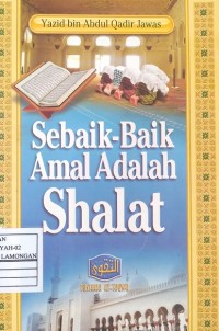 Image of Sebaik-Sebaik Amal Adalah Shalat