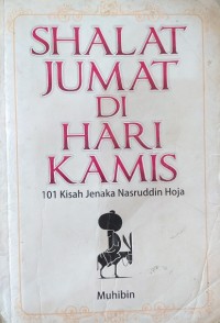 Image of Shalat Jumat di Hari Kamis 101 Kisah Jenaka Nasruddin Hoja