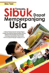 Image of Ternyata, Sibuk Dapat Memperpanjang Usia
