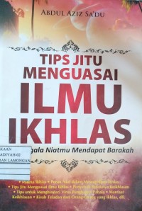 Image of Tips Jitu Menguasai Ilmu Ikhlas